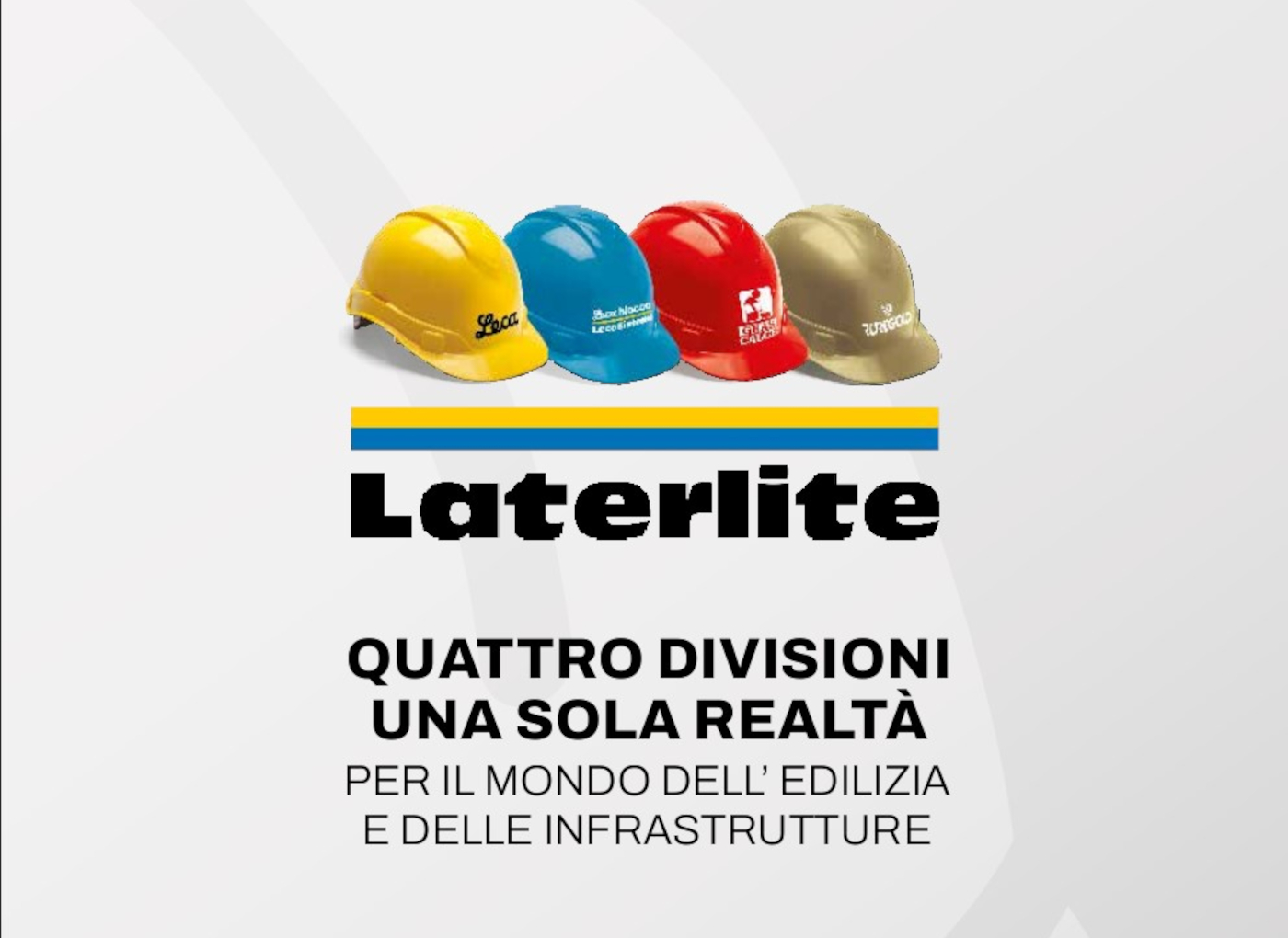 Laterlite S.p.a. - 4 brand una sola realtà - per edilizia e infrastrutture